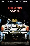 Хельсинки — Неаполь всю ночь напролет / Helsinki Napoli All Night Long