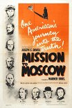 Миссия в Москву / Mission to Moscow