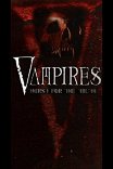 Вампиры / Vampires: Thirst for Truth