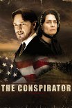 Заговорщица / The Conspirator