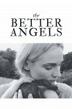 Лучшие ангелы / The Better Angels