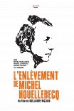 Похищение Мишеля Уэльбека / L'enlèvement de Michel Houellebecq