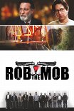 Гангста Love / Rob the Mob