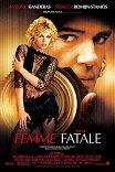 Роковая женщина / Femme Fatale
