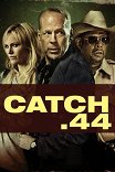 Наживка .44 / Catch .44