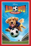 Король воздуха: Лига чемпионов / Air Bud 3: World Pup
