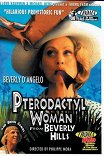 Женщина-птеродактиль из Беверли-Хиллз / Pterodactyl Woman from Beverly Hills