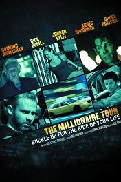 Турне миллионера / The Millionaire Tour