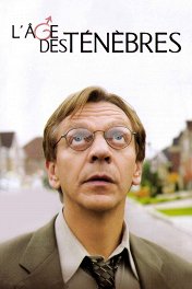 Век помрачения / L'âge des ténèbres
