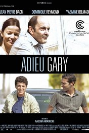Прощай, Гэри / Adieu Gary