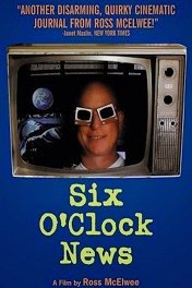 Шестичасовые новости / Six O'Clock News