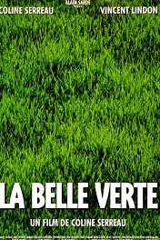 Прекрасная Зеленая / La belle verte