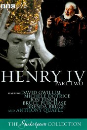 Генрих IV. Часть II / The Second Part of King Henry the Fourth, including his death and the coronation of King Henry the Fifth