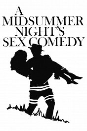 Сексуальная комедия в летнюю ночь / A Midsummer Night's Sex Comedy