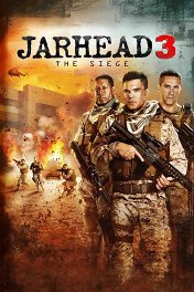 Морпехи-3: В осаде / Jarhead 3: The Siege
