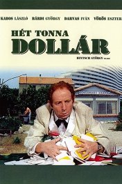 Семь тонн долларов / Hét Tonna Dollár