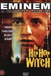 Ведьма хип-хопа / Da Hip Hop Witch