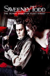 Суини Тодд, демон-парикмахер с Флит-стрит / Sweeney Todd: The Demon Barber of Fleet Street