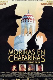 Ты погибнешь в Чафаринасе / Morirás en Chafarinas