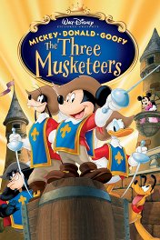 Три мушкетера: Микки, Дональд, Гуфи / Mickey, Donald, Goofy: The Three Musketeers