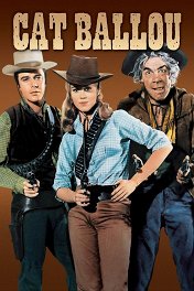 Кэт Бэллу / Cat Ballou