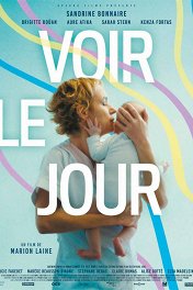 Увидеть свет / Voir le jour