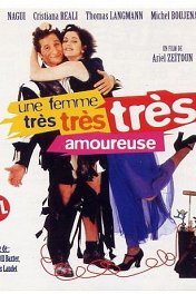 Слишком влюбленная / Une femme très très très amoureuse