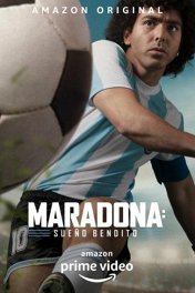 Марадона: Благословенная мечта / Maradona: Sueño bendito