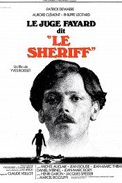 Следователь Файар по прозвищу «Шериф» / Le Juge Fayard dit Le Sheriff