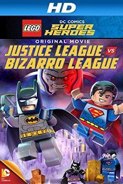 Lego. Супергерои DC: Лига справедливости против Лиги Бизарро / Lego DC Comics Super Heroes: Justice League vs. Bizarro League