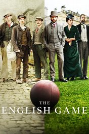 Игра родом из Англии / The English Game