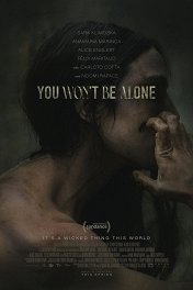 Ты не будешь в одиночестве / You Won't Be Alone