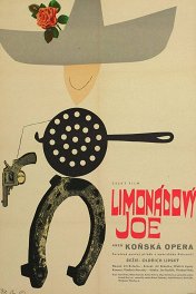 Лимонадный Джо / Limonadovy Joe aneb Konska opera